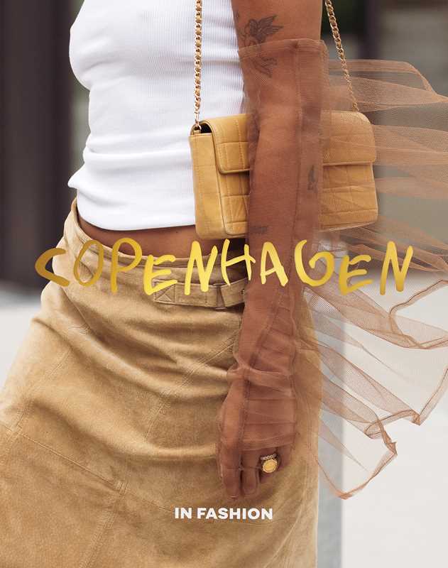 Copenhagen. In Fashion by Pierre Toromanoff: Hardcover; 304 pages / English